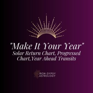 Make It Your Year: Solar Return Chart, Progressed Chart, and Year Ahead Transits